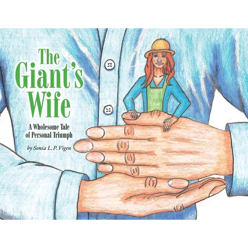 The Giant's Wife: A Wholesome Tale of Personal Triumph - Paperback