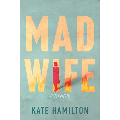 Mad Wife: A Memoir - Paperback
