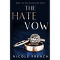 The Hate Vow - Paperback