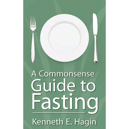 A Commonsense Guide to Fasting - Paperback