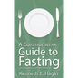 A Commonsense Guide to Fasting - Paperback