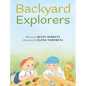 Backyard Explorers - Hardcover