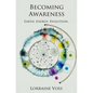 Becoming Awareness: Earth. Energy. Evolution. - Paperback