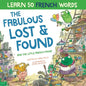 The Fabulous Lost and Found and the little French mouse: heartwarming & funny bilingual children's book French English to teach French to kids - Paperback