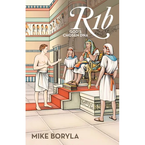 R1b: God's Chosen DNA - Paperback
