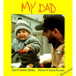 My Dad - Board Book