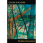 Close Escapes - Paperback