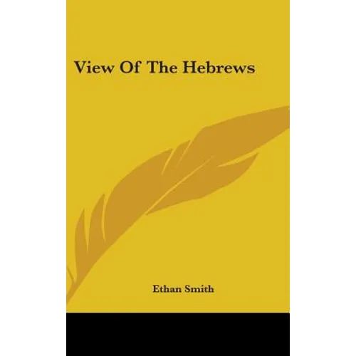 View Of The Hebrews - Hardcover