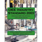 OEE Industry Standard v2003: Defining OEE for Optimal Loss Visualization - Paperback