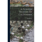 A Pioneer Mother of California - Hardcover