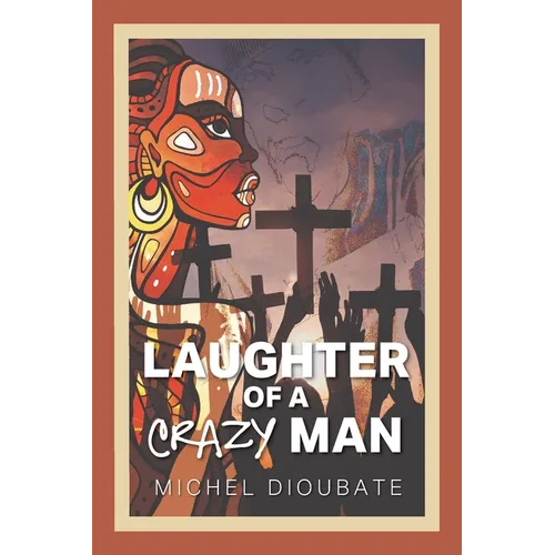 Laughter of a Crazy Man - Paperback