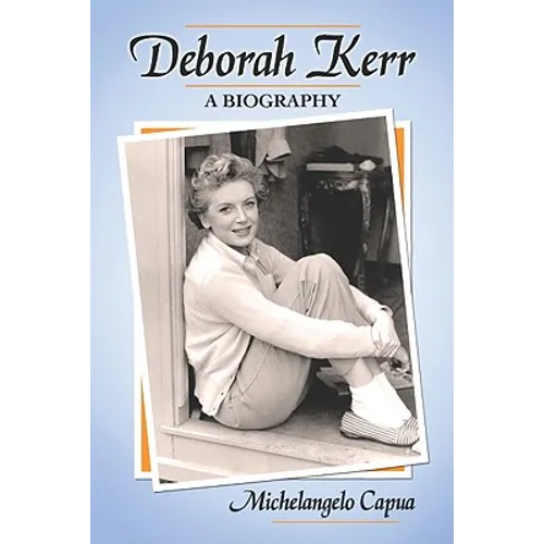 Deborah Kerr: A Biography - Paperback