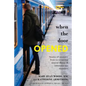 When the Door Opened: Stories of recovery from co-occurring mental illness & substance use disorders - Paperback