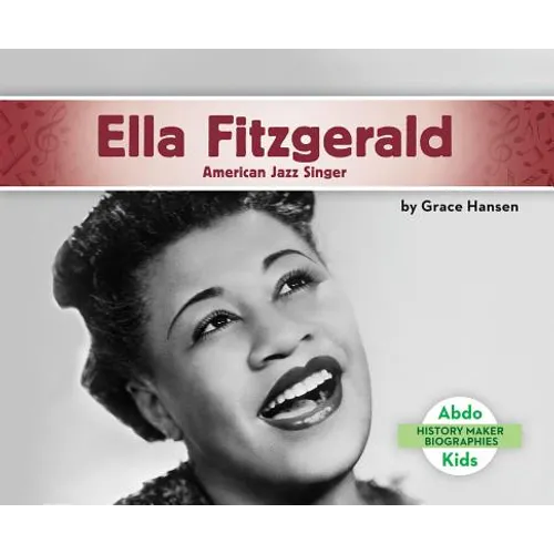 Ella Fitzgerald: American Jazz Singer: American Jazz Singer - Library Binding