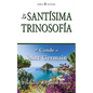 La santísima trinosofia - Paperback