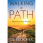 Walking the Path: A Beginner's Guide to Spirituality - Paperback