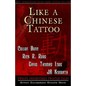 Like A Chinese Tattoo - Paperback