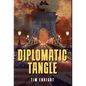 Diplomatic Tangle - Hardcover