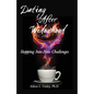 Dating After Widowhood: Stepping Into New Challenges - Paperback