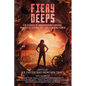 Fiery Deeps: Ten Stories of Underground Caverns, Fantastic Technology, and Feminine Power - Paperback