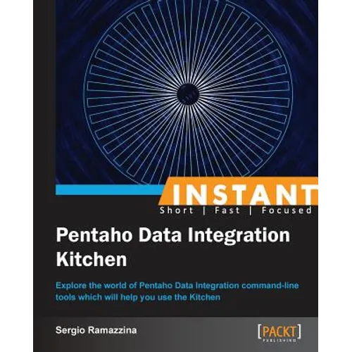 Instant Pentaho Data Integration Kitchen - Paperback