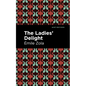 The Ladies' Delight - Hardcover