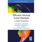 Efficient Mutual Fund Markets: A Global Perspective - Hardcover