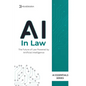 AI in Law: AI for Law: Transforming Legal Research, Contracts, and Justice - Paperback