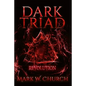 Dark Triad: Revolution - Paperback
