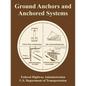 Ground Anchors and Anchored Systems - Paperback