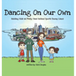 Dancing On Our Own: Raising Kids as Philly Fans Behind Sports Enemy Lines - Hardcover