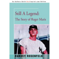 Still A Legend: The Story of Roger Maris - Hardcover