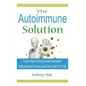 The Autoimmune Solution: Learn how to Prevent and Overcome Inflammatory Disease - Paperback