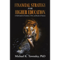 Financial Strategy for Higher Education: A Field Guide for Presidents, CFOs, and Boards of Trustees - Paperback