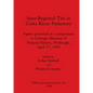 Inter-Regional Ties in Costa Rican Prehistory: Papers presented at a symposium at Carnegie Museum of Natural History, Pittsburgh, April 27, 1983 - Paperback