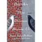 Deep Are These Distances Between Us - Paperback