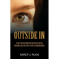 Outside In: What you see from the outside is often nothing like the truth that is hidden inside. - Paperback