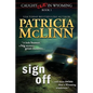 Sign Off (Caught Dead In Wyoming, Book 1) - Paperback