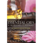 Essential Oils & Aromatherapy Reloaded: The Complete Step by Step Guide - Paperback