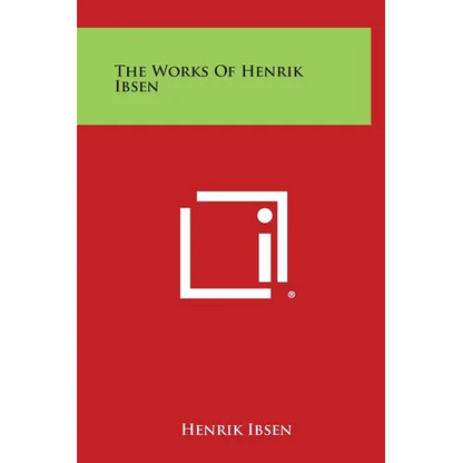 The Works of Henrik Ibsen - Hardcover