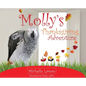 Molly's Thanksgiving Adventure - Hardcover