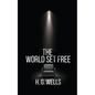 The World Set Free - Paperback
