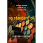 No Standard Oil: Managing Abundant Petroleum in a Warming World - Hardcover