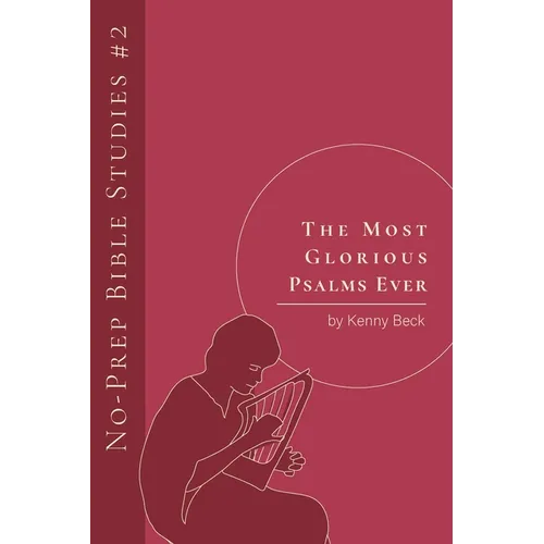 The Most Glorious Psalms Ever - Paperback