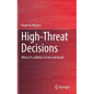 High-Threat Decisions: When It's a Matter of Life and Death - Hardcover