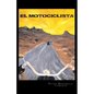 El Motociclista - Paperback