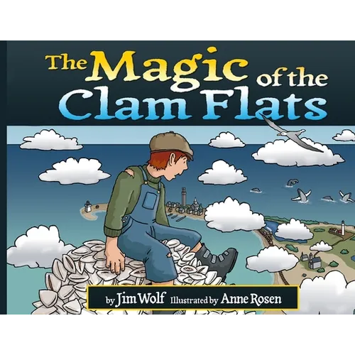 The Magic of the Clam Flats - Paperback