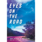 Eyes on the Road - Paperback