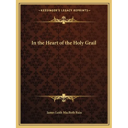 In the Heart of the Holy Grail - Paperback