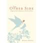 The Other Side: A Registered Nurse's Experience as a Parkinson's Patient - Paperback